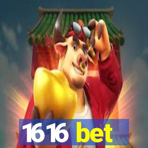 1616 bet